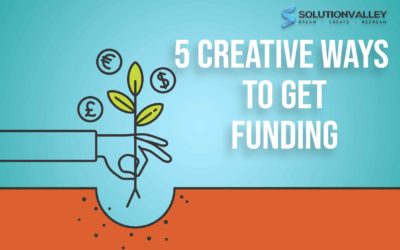Top 5 Creative Ways to Get Funding