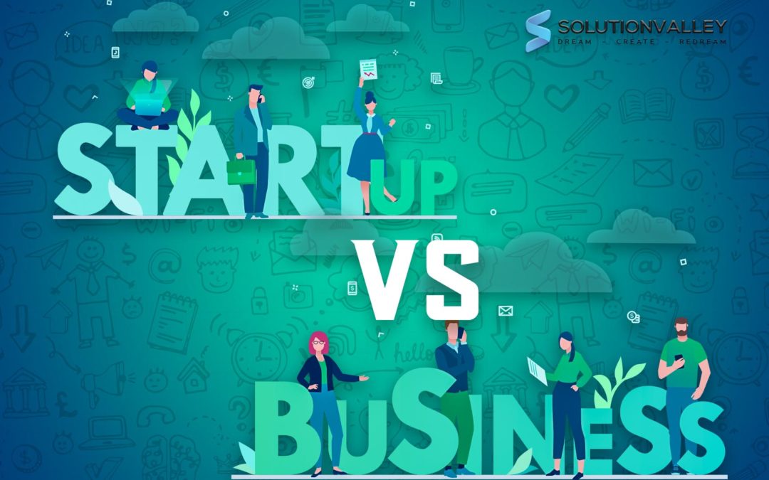 STARTUP VS BUSINESS