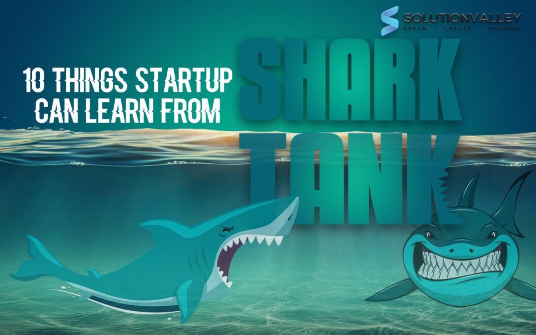 10 Things Startups Can  Learn From Shark Tank