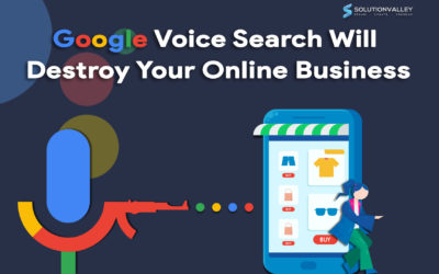 Google Voice Search Will Destroy Your Online Business in 2020