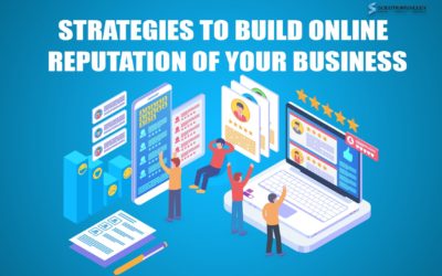 10 Strategies to Build Online Reputation of Your Business